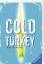 Mechtel, Angelika (Verfasser): Cold Turk