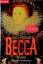 Faye Kellerman: Becca : Roman. Dt. von B