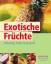 Sonja Carlsson: Exotische Früchte : viel