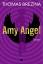 Thomas Brezina: Amy Angel : Roman.