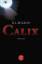 Wilson, D. L.: CALIX : Thriller. Aus dem