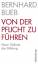 Bernhard Bueb: Von der Pflicht zu führen