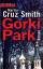 Smith, Martin Cruz: Gorki-Park : Roman. 