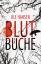 gebrauchtes Buch – Ule Hansen – Blutbuche : Thriller. – Bild 1