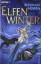 Bernhard Hennen: Elfenwinter : Roman. Be