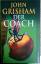 John Grisham: Der Coach : Roman. Aus dem