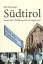 Rolf Steininger: Südtirol : 1918 - 1999.