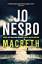 Nesbo, Jo und Don Bartlett: Macbeth (Hog