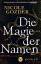 Nicole Gozdek: Die Magie der Namen Roman