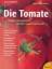 Sylvia Winnewisser: Die Tomate : Heilen 