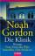 Noah Gordon: Die Klinik : Roman. Aus dem