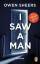 Owen Sheers: I Saw a Man: Roman