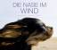 Ulrike Strerath-Bolz: Die Nase im Wind :