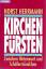 Horst Herrmann: Kirchenfürsten : zwische