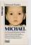 Deborah Fowler: Michael. Aus dem Engl. v