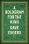 Dave Eggers: A Hologram for the King