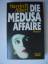 Albert, Marvin H.: Die Medusa - Affaire.