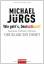 Michael Jürgs: Wie geht