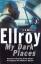 James Ellroy: My Dark Places