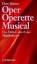 Hans Renner: Oper - Operette - Musical. 