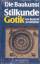 Bodo, W. Jaxtheimer: Stilkunde Gotik die Bodo, W. Jaxtheimer: Stilkunde Gotik die