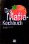 Joe Cipolla: Das Mafia-Kochbuch : italo-