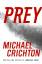 Michael Crichton: Prey