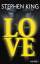 King, Stephen und Wulf Bergner: Love : R