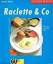 Wolter, Annette (Mitwirkender): Raclette Wolter, Annette (Mitwirkender): Raclette