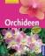 Joachim Erfkamp: Orchideen. Kosmos Garte