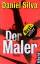 Daniel Silva: Der Maler : Roman. Aus dem