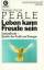 Peale, Norman Vincent: Leben kann Freude