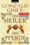 Gonzalo Giner: Der Heiler der Pferde: Ro