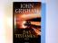 John Grisham: Das Testament : Roman. Joh