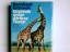Bernhard Grzimek: Grzimek unter Afrikas 