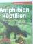 unbekannt: Die Amphibien & Reptilien Art