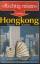Uli Franz: Hongkong, Macao, Kanton. Rich Uli Franz: Hongkong, Macao, Kanton. Rich