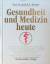 Benner, K. U. (Hrg.): Gesundheit und Med