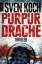 Sven Koch: Purpurdrache: Thriller Thrill