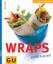 Tanja Dusy: Wraps (GU Leicht gemacht) Ge