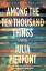 Julia Pierpont: Among the Ten Thousand T