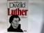 Diwald, Hellmut (Verfasser): Luther : e.