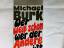 Burk, Michael (Verfasser): Wer weiss sch