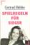 Gertrud Höhler: Spielregeln für Sieger.