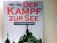 Kemp Paul: 1939 - 1945. Der Kampf zur Se