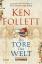 Ken Follett: Die Tore der Welt : Roman. 