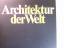 Architektur der Welt : e. Stilgeschichte