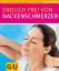 Ellen Fischer: Nackenschmerzen, Endlich 