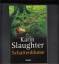 Karin Slaughter: Schattenblume : Indelib