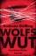 Andreas Gößling: Wolfswut: True-Crime-Th